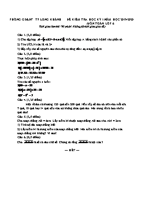 Đề kiểm tra học kỳ I môn Toán Lớp 6 - Năm học 2019-2020 - Phòng giáo dục và đào tạo TP Long Khánh